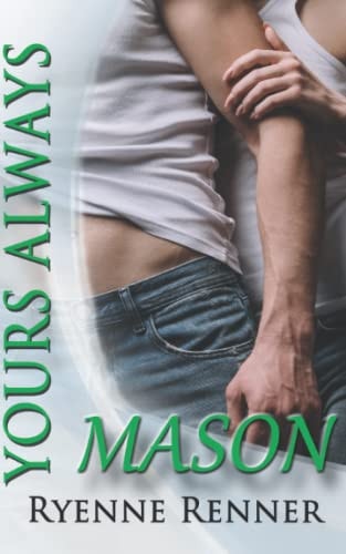 Yours Always, Mason