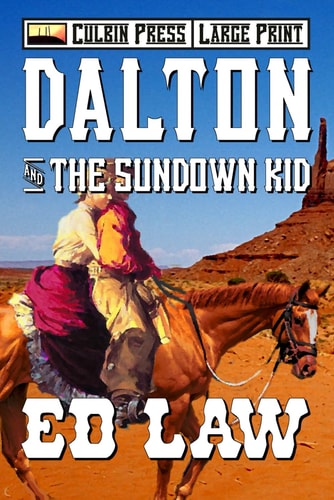 Dalton and the Sundown Kid: Large Print (Dalton Large Print)