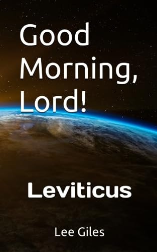 Good Morning, Lord! Leviticus
