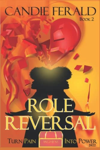 Role Reversal Turn Pain Into Power