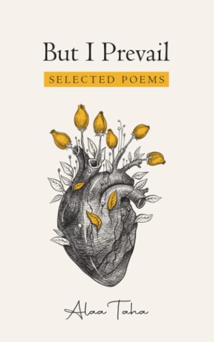 But I Prevail Selected Poems