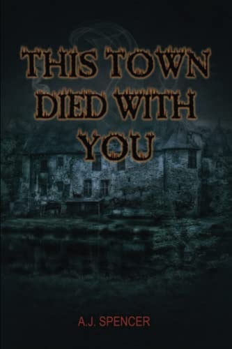 This Town Died With You