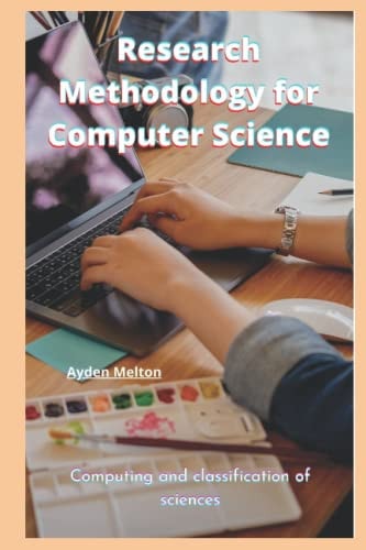 Research Methodology for Computer Science Computing and Classification of Sciences