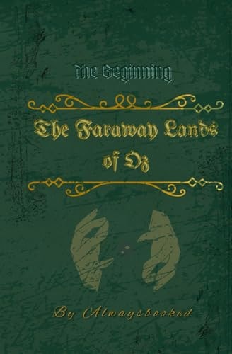 The Faraway Lands of Oz