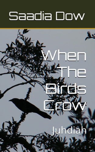 When The Birds Crow Juhdiah
