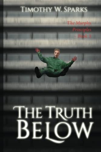 The Murphy Principles: The Truth Below