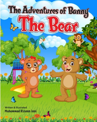 The Adventures of Banny The Bear Delightful Story of Friendship