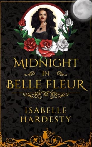Midnight In Belle Fleur The Witching Hour