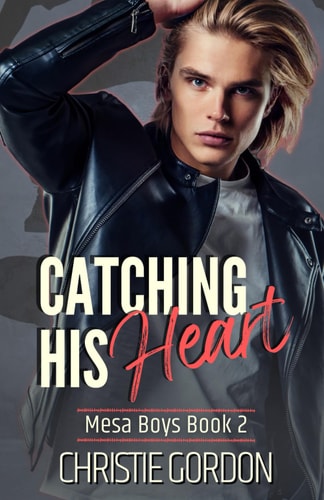 Catching His Heart A Second Chance MM Romance
