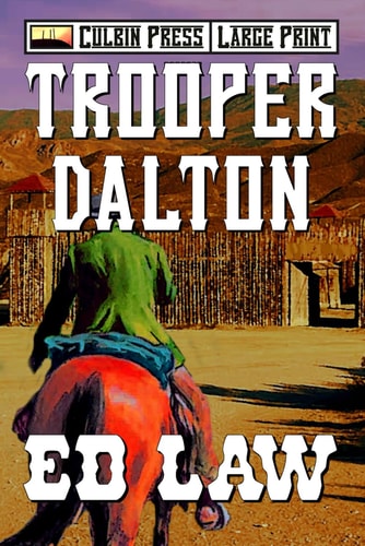 Trooper Dalton: Large Print