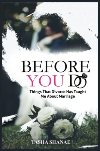 Before You Do Things That Divorce Has Taught Me about Marriage