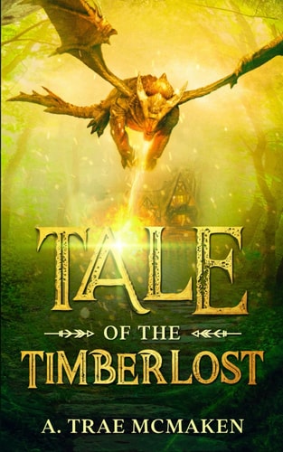 Tale of the Timberlost A Novella