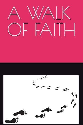 A Walk of Faith