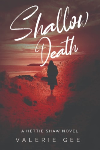 SHALLOW DEATH A Hettie Shaw Novel
