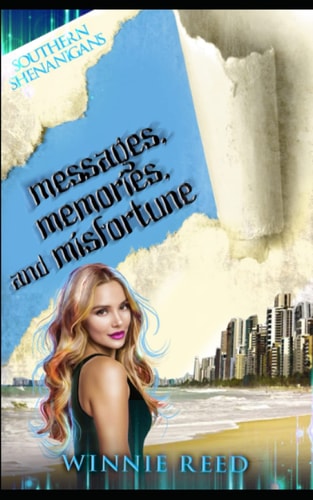 Messages, Memories, and Misfortune A Touch of Southern Cozy Mystery