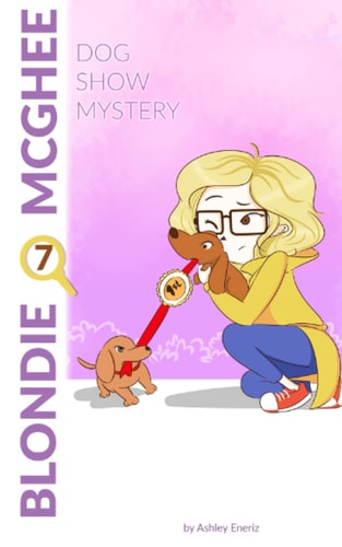 Blondie McGhee 7 Dog Show Mystery