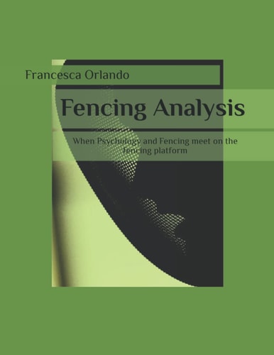Fencing Analysis When Psychology and Fencing Meet on the Fencing Platform