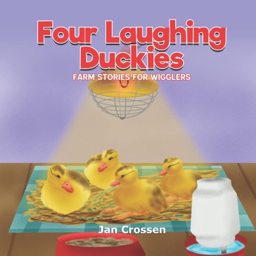 Four Laughing Duckies Farm Stories for Wigglers
