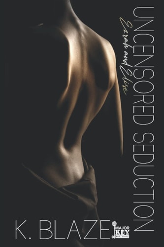 Uncensored Seduction Ezrah & Elise