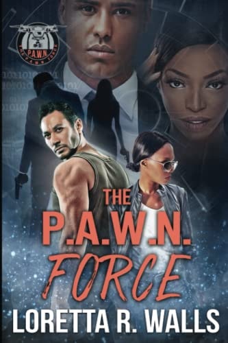 The P.A.W.N. Force