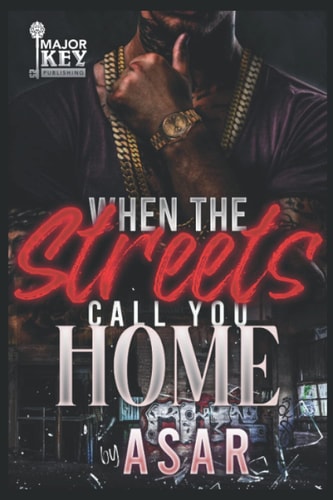 When The Streets Call You Home An Urban Drama