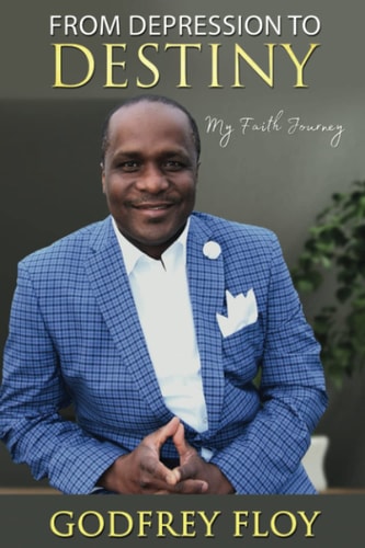 From Depression to Destiny My Faith Journey