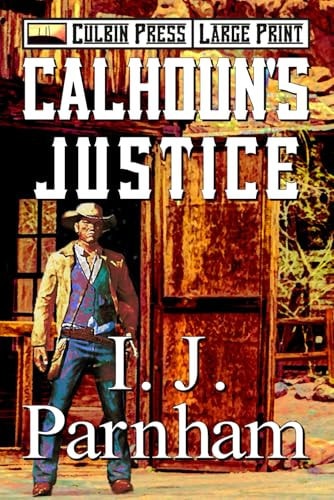 Calhoun's Justice Large Print