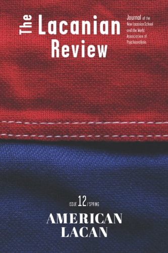 The Lacanian Review 12 American Lacan
