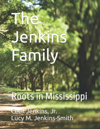 The Jenkins Family Roots in Mississippi