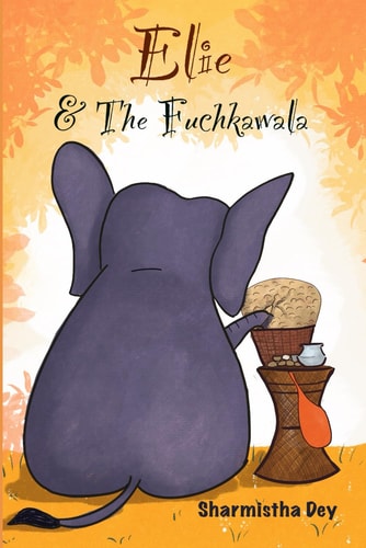 Elie and the Fuchkawala A Story of a Whimsical Elephant - Fun Activities Included