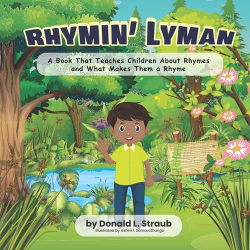 Rhymin' Lyman A Book That Teaches Children About Rhymes and What Makes Them a Rhyme