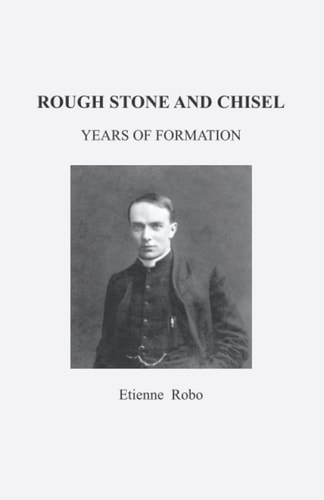 Rough Stone and Chisel Years of Formation