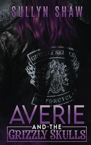 Averie and the Grizzly Skulls Novella