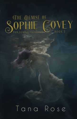The Demise of Sophie Covey A Paranormal Romance