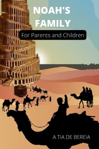 Noah's Family For Parents And Children