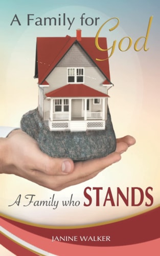 A Family for God A Family who Stands