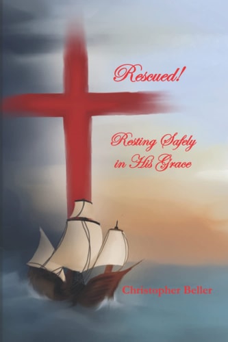 Rescued! Resting Safely in His Grace