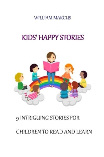 Kids' Happy Stories 9 Intriguing Stories for Children to Read and Learn