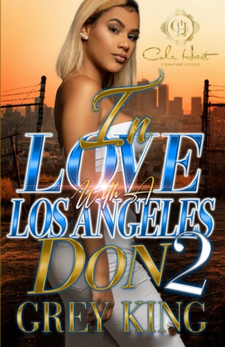 In Love With A Los Angeles Don 2 An Urban Romance