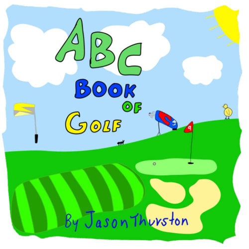 ABC Book of Golf An Alphabet Book of Golf