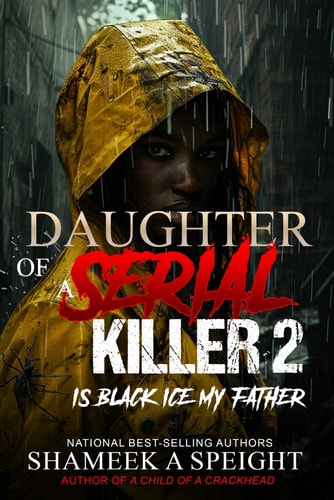 Daughter of a Serial Killer 2 Is Black Ice My Father