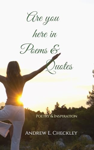 Are You Here in Poems & Quotes