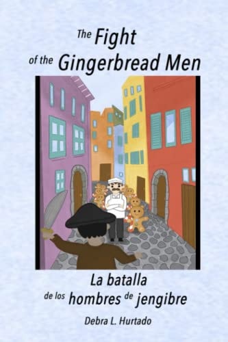 The Fight of the Gingerbread Men La Batalla de Los Hombres de Jengibre