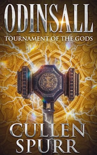 Odinsall Tournament Of The Gods: An Epic Mythology Teen Fantasy Adventure
