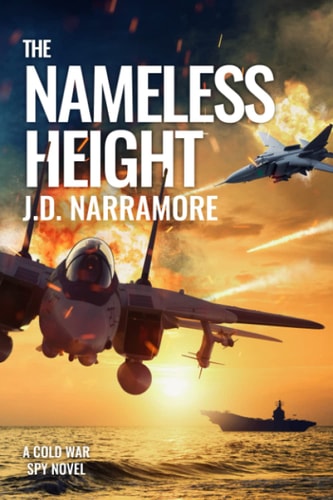 The Nameless Height A Cold War Spy Novel