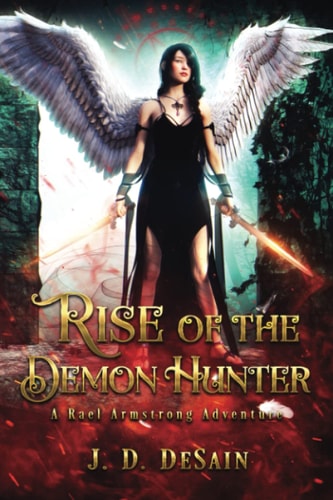 Rise of the Demon Hunter A Rael Armstrong Adventure