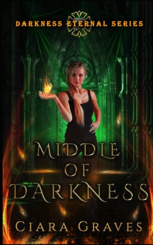 Middle of Darkness A Demons Versus Witches Story