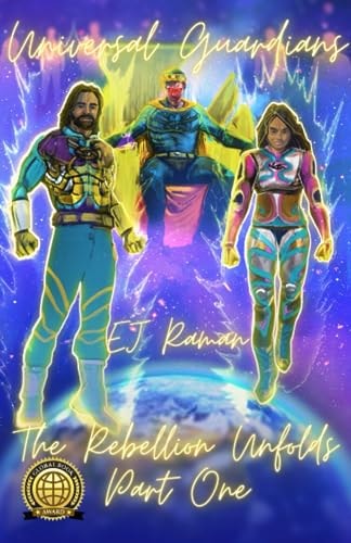 Universal Guardians The Rebellion Unfolds Part One