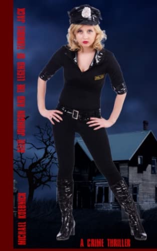 Allie Johnson And The Legend Of Terrible Jack A Crime Thriller