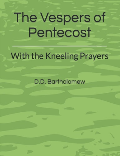 The Vespers of Pentecost With the Kneeling Prayers